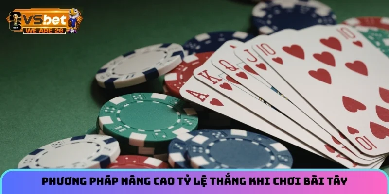 Poker Texas Hold'em Và Cẩm Nang Chiến Thắng Cho Hội Viên 3 Phương pháp nâng cao tỷ lệ thắng khi chơi bài tây